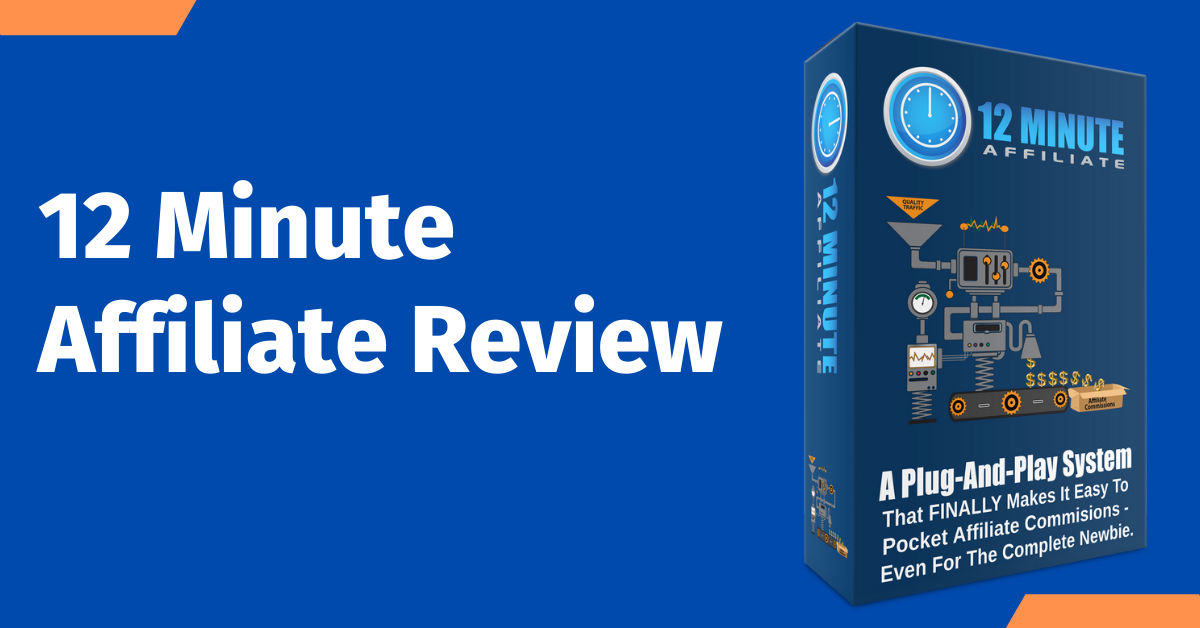 12 Minute Affiliate Review